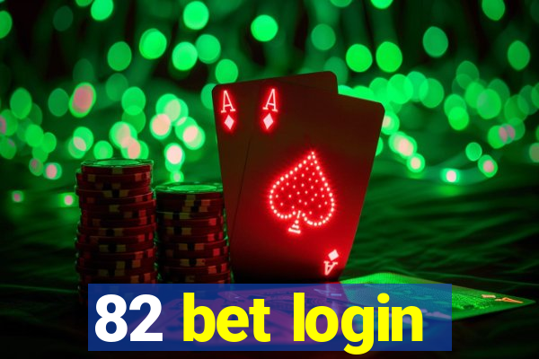 82 bet login